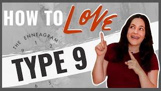 Top 10 Ways to Love an Enneagram Type Nine