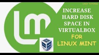 How to Increase Disk Size in VirtualBox for Linux Mint