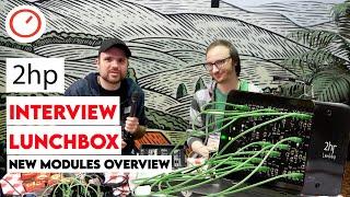 2HP (Stephen Hensley) Interview, Lunchbox &  New Modules (Loop, Pitch...) First Look