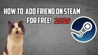 How To Add Friends On Steam For FREE 2020 (EASY)