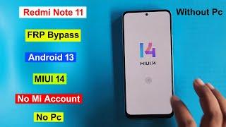 Redmi Note 11 Frp Bypass Android 13 Miui 14 |  Gmail/Google Account Unlock Redmi Note 11 Without Pc