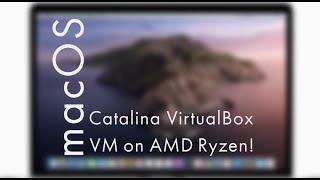 How to install macOS Catalina VirtualBox VM on AMD Ryzen based system