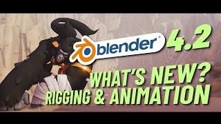 Blender 4.2 What's New? Animation & Rigging