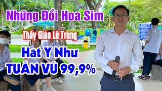 Tôi Có Nghe Nhầm Không? Thầy Giáo Mà Hát Y Như Tuấn Vũ | Những Đồi Hoa Sim - Lê Trung