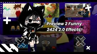 Preview 2 Funny 2424 2.0 | Effects.