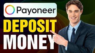 How To Deposit Money To Payoneer Account (2024)