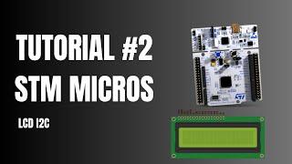 LCD I2C ¿Cómo Usarlas en STM32?