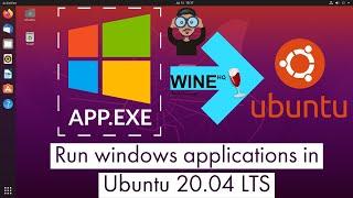 Install Wine on Ubuntu 20.04 LTS Focal Fossa Linux (2020) | Running Windows Programs on Linux