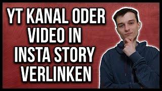 Youtube Kanal oder Video Link in Instagram Story verlinken teilen