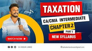 CA/CMA - INCOME TAX - CHAPTER 2 - Residence and scope of TI -Part 1