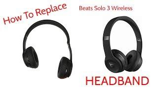 How To Repair Broken Headband Beats By Dre Solo 3 Wireless JoesGE