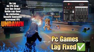 Pc Games Lag problem solution Increases performance Fix GPU Bottleneck increase Fps/ No lag #undawn