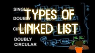 Types of Linked List | Singly | Doubly | Circular | Doubly Circular | CoderJ