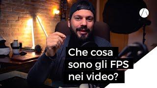 Che cosa sono gli FPS nei video? 24, 25 vs 50