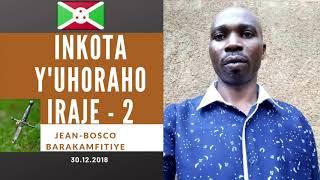 IGIHUGU GISHASHA | INKOTA Y'UHORAHO IRAJE [Igice ca Kabiri] - Jean-Bosco BARAKAMFITIYE