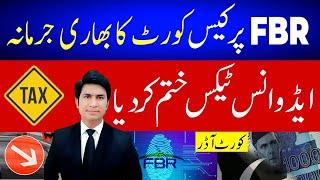 Breaking News Court Punish FBR Advance Tax Remove payment Return To PTA