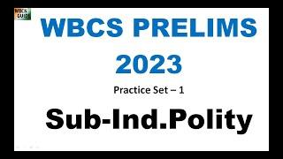 WBCS PRELIMS 2023, Indian Polity Practice Set - 1, WBCS GUIDE.