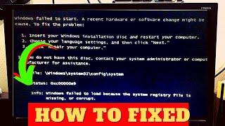 Fix-Windows Failed To Load Because The System Registry File Is Missing Or Corrupt Status: 0xc00000e9