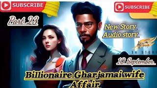 Billionaire Gharjamai wife Affair || Episode 221 to 230 || Poor to Rich Audio Story  || SK Story