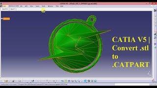 CATIA V5 - .stl to CATpart