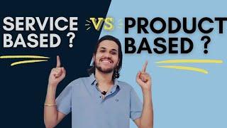 Service vs Product-Based Companies : Which is better in 2024 | Complete Detailed Analysis