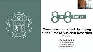 8 in 8 Series: Management of Nodal Upstaging at the Time of Sublobar Resection