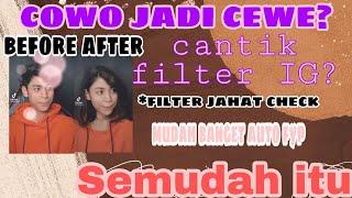 Filter ig yg lagi viral Cowo Jadi Cewe Cantik Di TIKTOK? || Tutorial tiktok ||