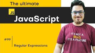 Regular Expressions in JavaScript | JavaScript Tutorial in Hindi #99