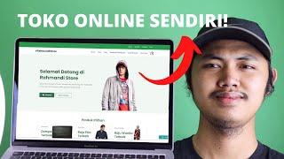 CARA MEMBUAT TOKO ONLINE SENDIRI DARI NOL - FULL LENGKAP ( 2022 )