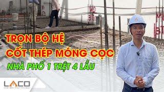 Trọn Bộ Hệ Cốt Thép Móng Cọc Công Trình Nhà Phố 1 Trệt 4 Lầu - Xây Nhà Trọn Gói LACO