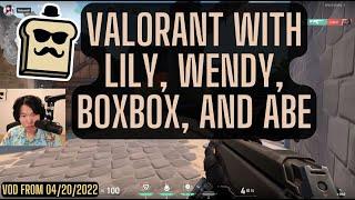 DISGUISED TOAST PLAYS VALORANT WITH LILY, WENDY, BOXBOX AND ABE! TWITCH VOD FROM 04/20/2022