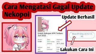 Cara Mengatasi Gagal Update Aplikasi Nekopoi | Cara Mengatasi Nekopoi