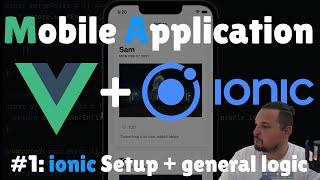 Ionic + Vue.js mobile application. Part 1.