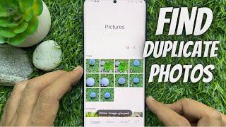 How to Find and Delete Duplicate Photos on Samsung Galaxy