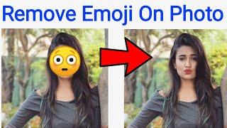 How to Remove Emoji From Photo
