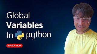 Global Variables in Python | Python For Beginners | 2023 | Python Soldiers