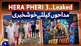 Latest HERA PHERI 3 Updates : Akshay Kumar, Paresh Rawal & Suniel Shetty | Geo Digital Explainer