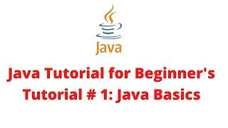 JAVA TUTORIAL #1 |Java Basics| RAHUL QA LABS