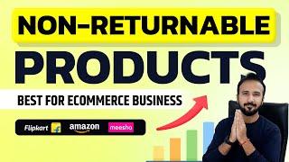 List of Non-Returnable Products on Amazon, Flipkart & Meesho  Ecommerce business for Beginners