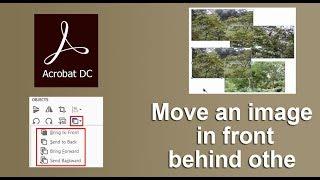 How to Move an image or object in front or behind other in Adobe Acrobat Pro