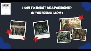 How to Enlist as a Foreigner in the French Army | Simply France