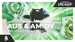 Au5 & AMIDY - Way Down (feat. Karra) [Monstercat Release]