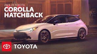 2024 - 2025 Toyota Corolla Hatchback Overview | Toyota