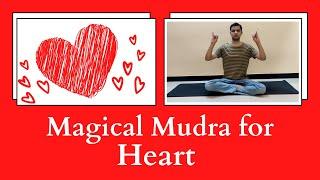 Magical Mudra for Healthy Heart | Sanjeevani Mudra