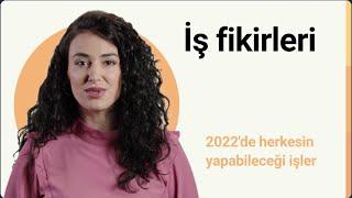 İş fikirleri 2022