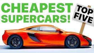 Top 5 Cheapest Supercars You Should BUY RIGHT NOW! (2024)