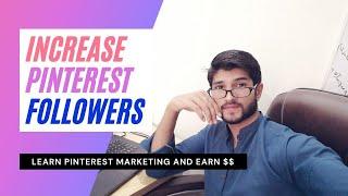 Quick Way to Increase Pinterest Followers | Pinterest Marketing In Urdu/Hindi