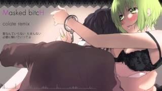 【GUMI】Masked bitcH colate remix【リミックス】