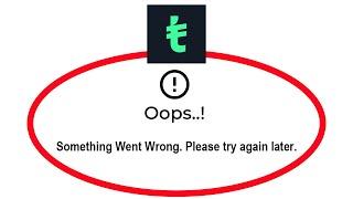 Fix Tabby Oops Something Went Wrong Error in Android & Ios - Please Try Again Later