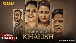 Khalish | (Part-1) | Ullu Originals | Official Trailer | Releasing on: 26th May